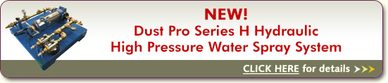 NEW! Dust Pro Series H Hydraulic High Pressure Water Spray System